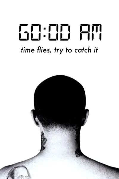 GO:OD AM (Time Flies, Try To Catch It)