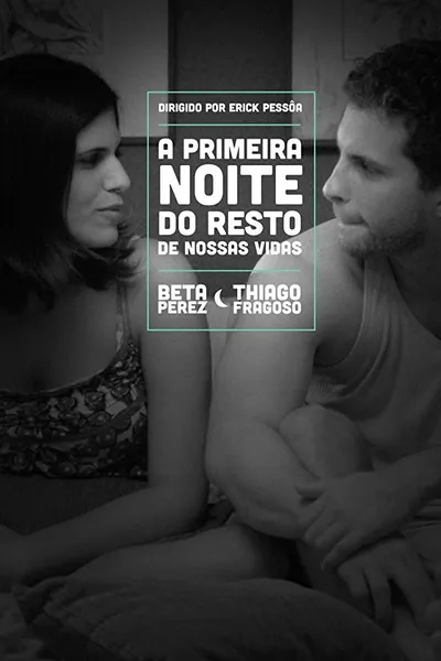 The First Night of the Rest of Our Lives