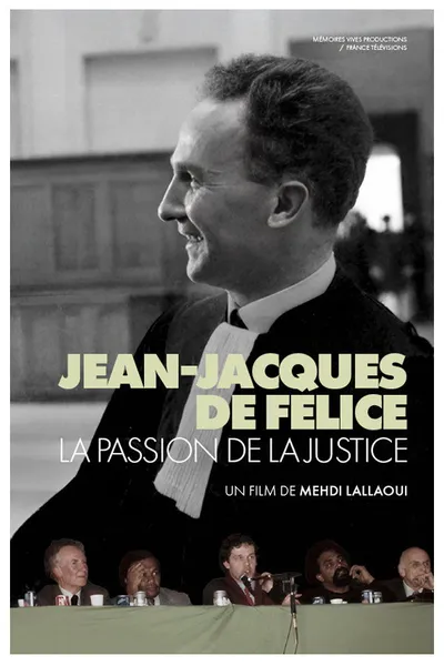 Jean-Jacques de Félice, The Passion For Justice