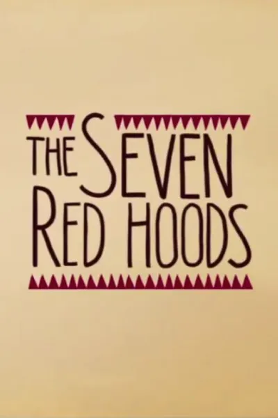 The Seven Red Hoods
