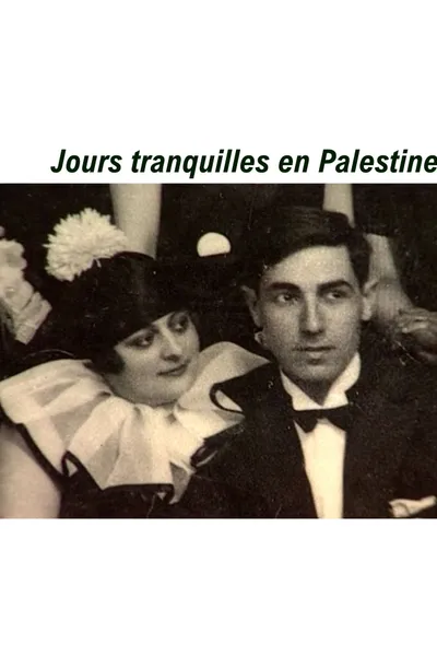 Jours tranquilles en Palestine