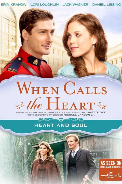 When Calls The Heart: Heart And Soul
