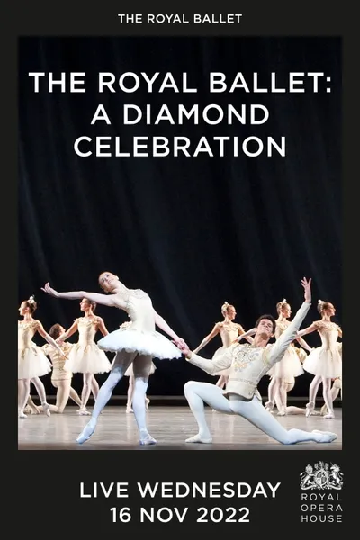 The Royal Ballet: A Diamond Celebration