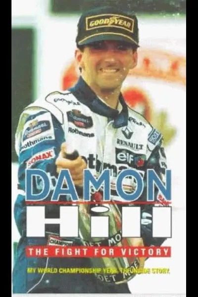 Damon Hill - The Fight for Victory