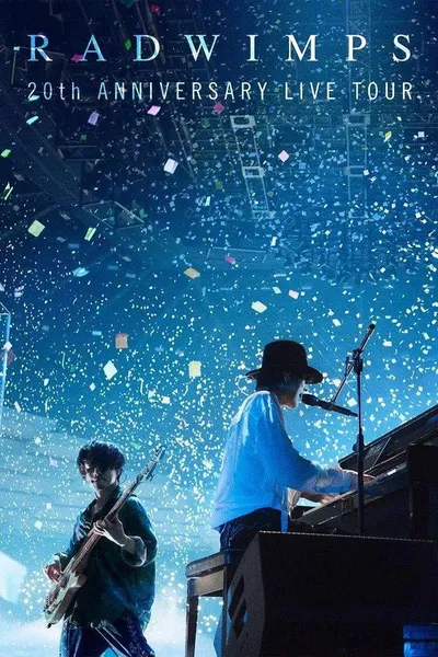 RADWIMPS 20th Anniversary Live Tour