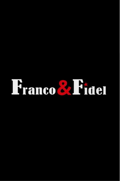 Franco and Fidel: A Strange Friendship