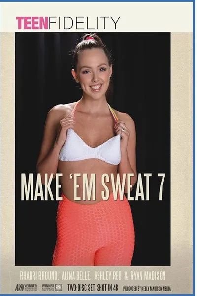 Make 'Em Sweat 7