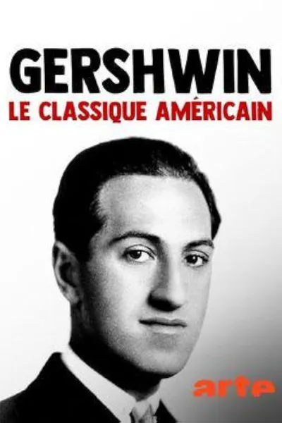 Gershwin: The American Classic