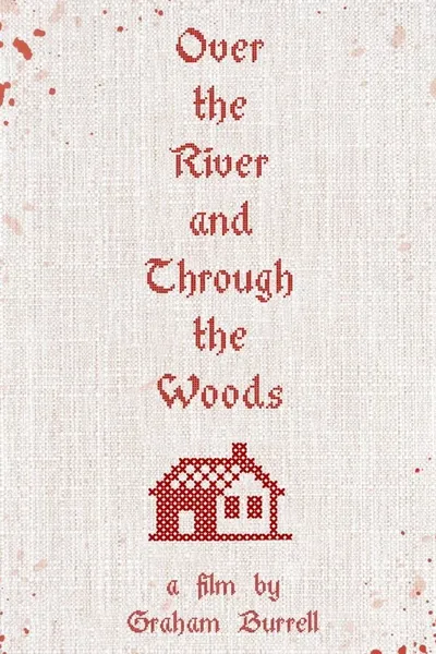 Over the River and Through the Woods