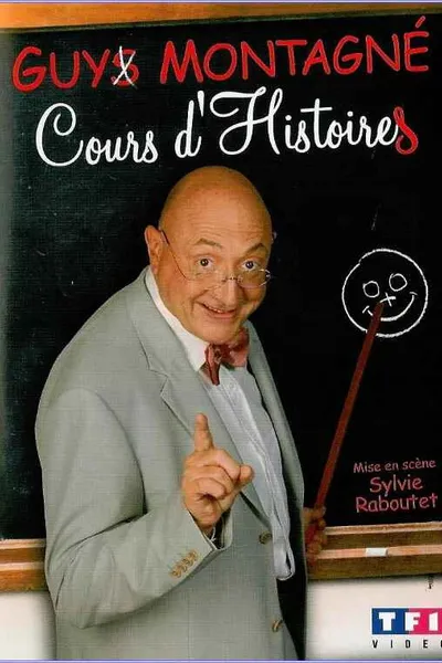 Guy Montagné : Cours d'Histoires