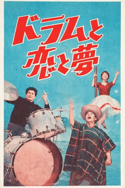 Drums Love and Dreams