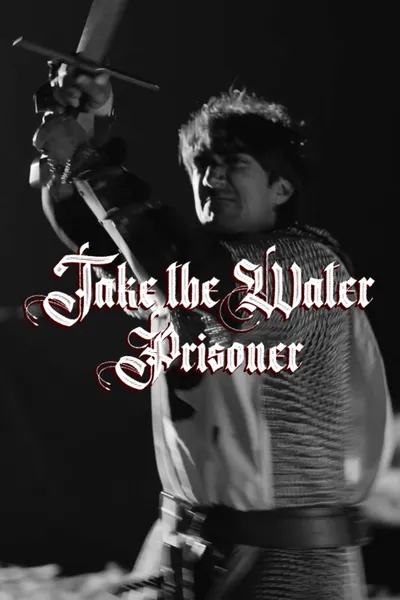 Take the Water Prisoner