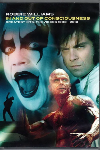 Robbie Williams: In And Out Of Consciousness