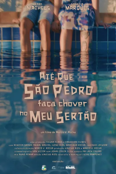 Até que São Pedro faça chover no meu Sertão