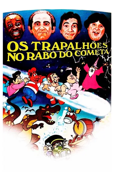 The Trapalhões in the Tail of the Comet