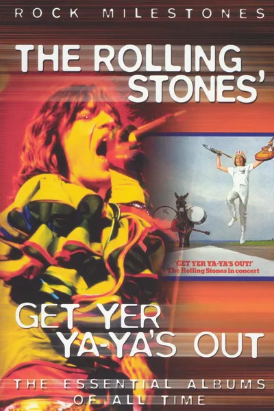 Get Yer Ya-Ya's Out!: The Rolling Stones in Concert