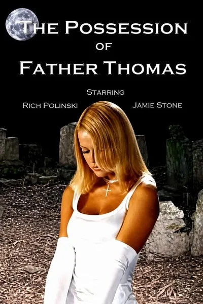 The Possession of Father Thomas