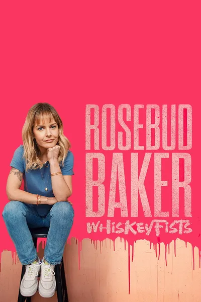 Rosebud Baker: Whiskey Fists