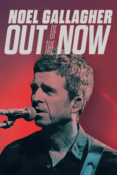 Noel Gallagher: Out of the Now
