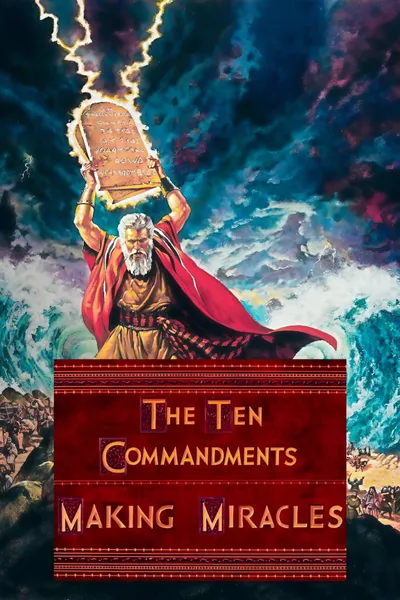 The Ten Commandments: Making Miracles