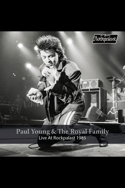 Paul Young & The Royal Family - Live At Rockpalast 1985