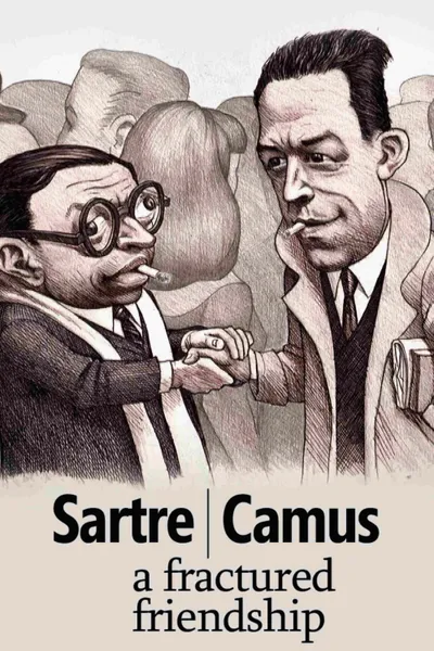 Sartre/Camus: A Fractured Friendship