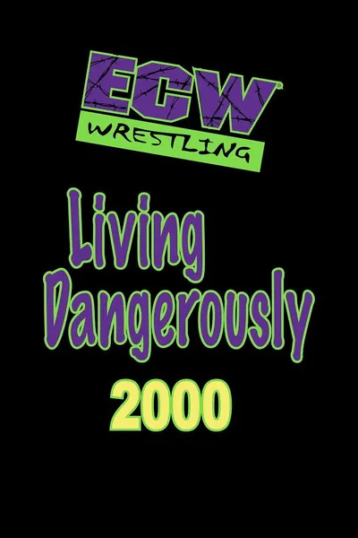 ECW Living Dangerously 2000