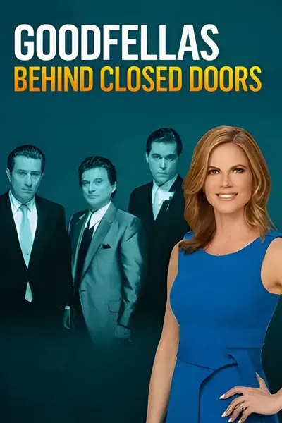 GoodFellas: Behind Closed Doors