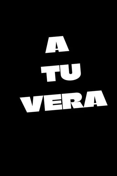 A tu vera