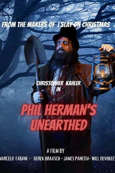 Phil Herman's Unearthed