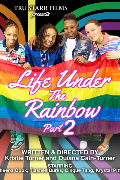 Life Under the Rainbow, Part 2