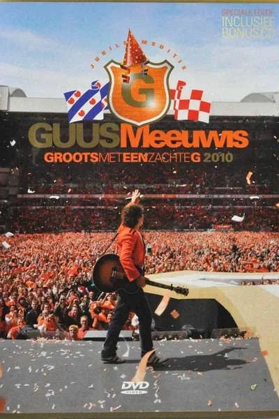 Guus Meeuwis - Groots Met Een Zachte G 2010