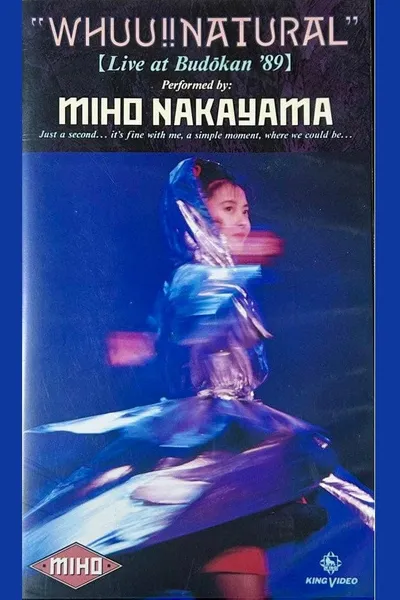 WHUU!! NATURAL MIHO NAKAYAMA LIVE AT BUDOKAN ’89
