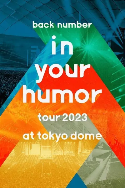 back number - in your humor tour 2023 at 東京ドーム