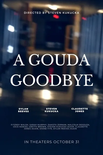 A Gouda Goodbye