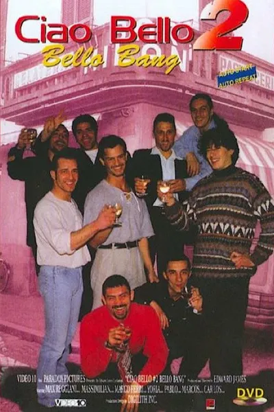 Ciao Bello 2: Bello Bang