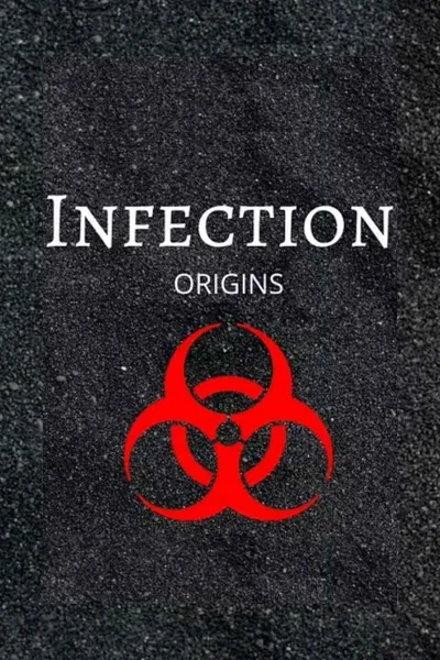 Infection: Origins