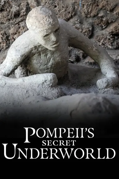 Pompeii's Secret Underworld