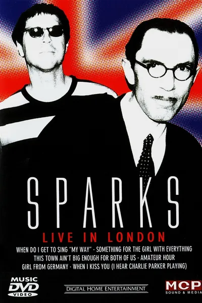 Sparks - Live in London