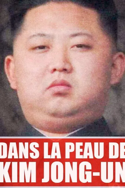 Dans la peau de Kim Jong-Un