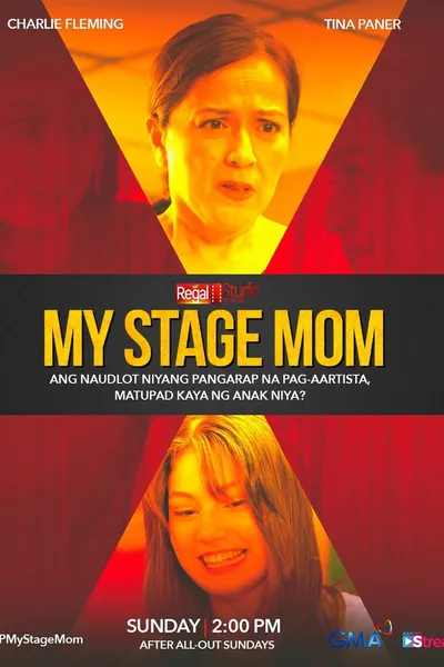 Regal Studio Presents: My Stage Mom
