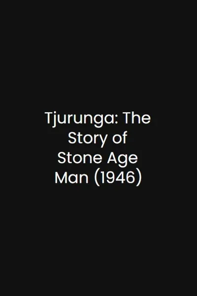 Tjurunga: The Story of Stone Age Man