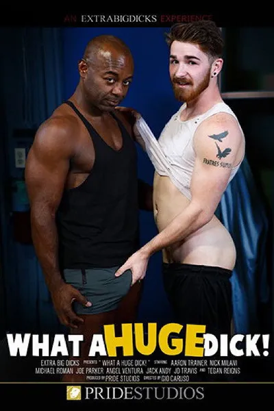 What a Huge Dick!