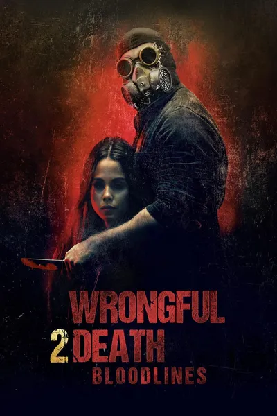 Wrongful Death 2: Bloodlines