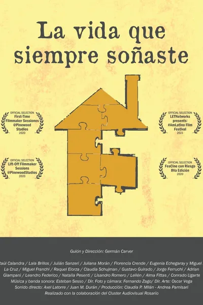 La vida que siempre soñaste