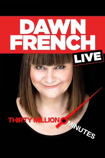 Dawn French Live: 30 Million Minutes