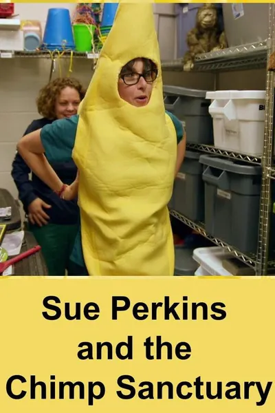 Sue Perkins and the Chimp Sanctuary