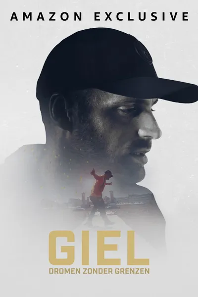 Giel: Dromen zonder grenzen