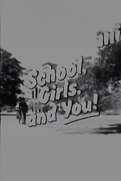 School, Girls, and You!