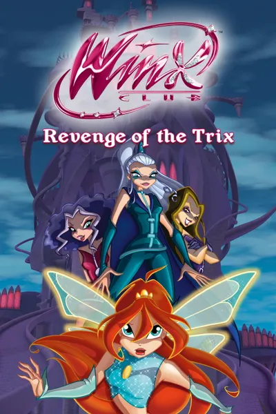 Winx Club - Revenge of the Trix
